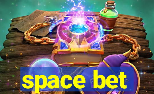 space bet